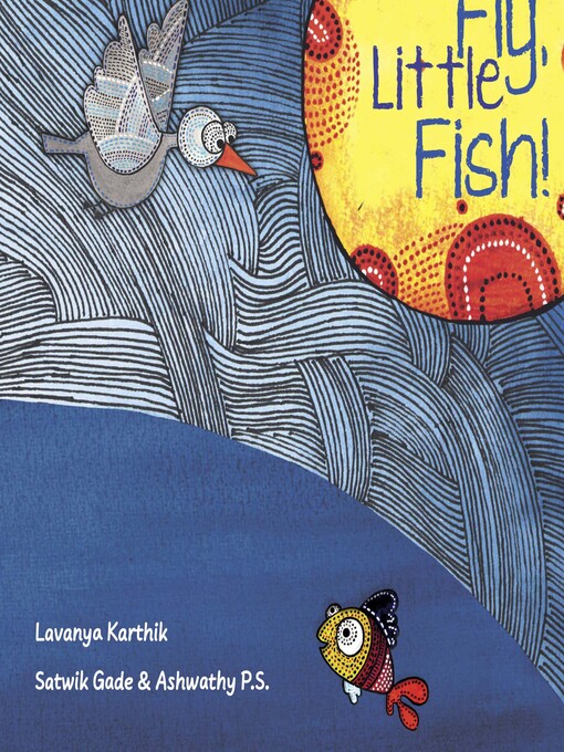 Title details for Fly, Little Fish! by Lavanya Karthik - Wait list